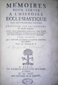 Memoires Pour Servir A LÂ´Histoire Ecclesiastique Des Six Premiers Siecles. 16 Vols.